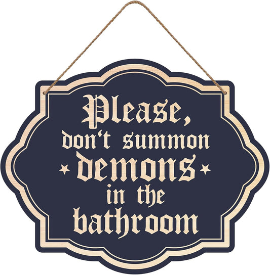 Gothic Bathroom Wall Sign Please Do Not Summon Demons In The Bathroom Wooden Sign